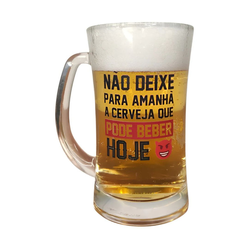 Caneca Chopp Transparente Frase Não Deixe Para Amanhã Cerveja Que Pode Beber Hoje 340ml Presente Pai Ponto Criativo
