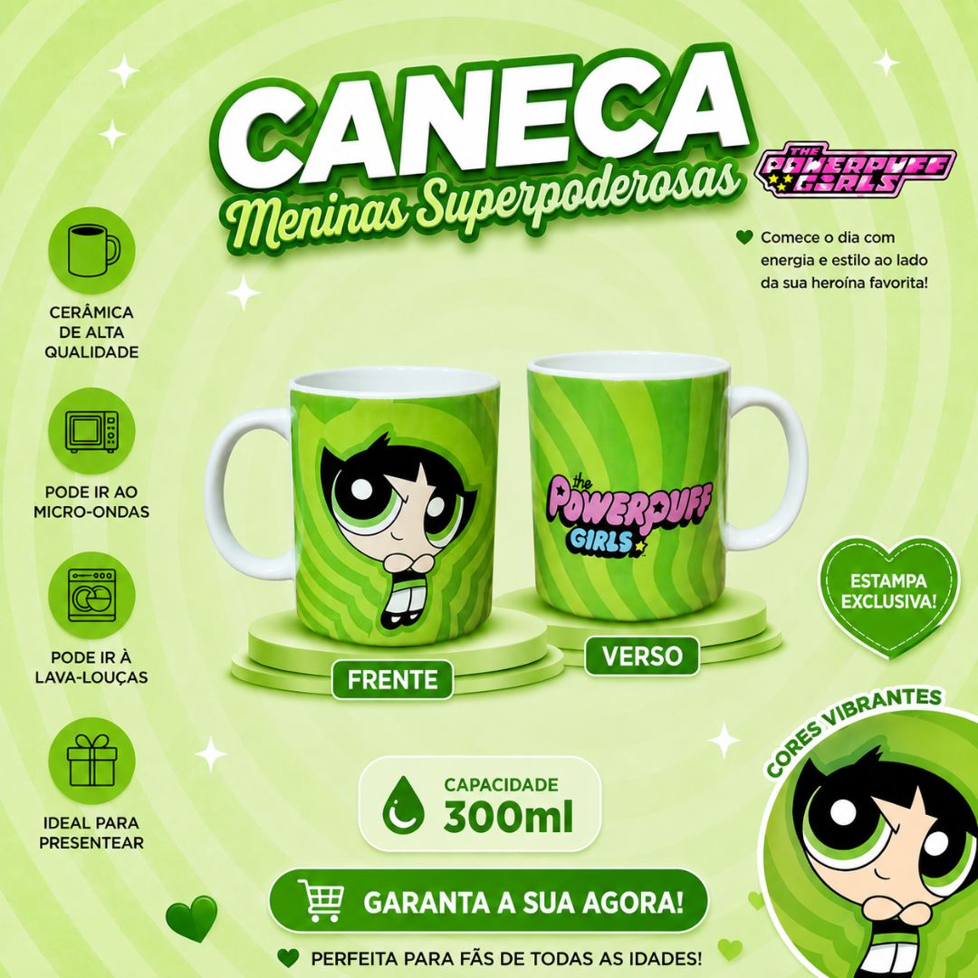 CANECA PORCELANA MENINAS SUPERPODEROSAS FLORZINHA LINDINHA DOCINHO 300ML - Imagem 3